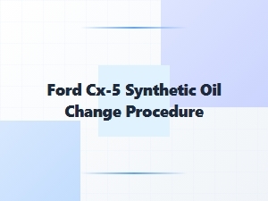 Step-By-Step Guide to a Ford Cx-5 Synthetic Oil Change